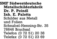 SMF Sdwestdeutsche Metallschilderfabrik Dr. P. Peindl, Inh. E. Paletta