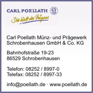 Poellath Mnz- und Prgewerk Schrobenhausen GmbH & Co. KG, Carl