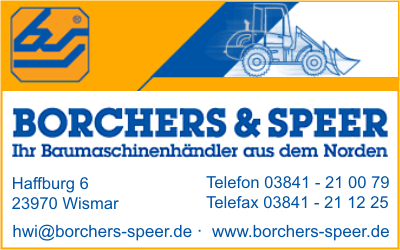 Borchers & Speer Baumaschinen-Baugeräte Handelsgesellschaft mbH, Niederlassung Wismar
