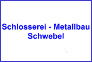 Schlosserei-Metallbau-Schwebel GmbH