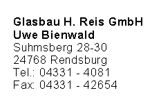 Glasbau H. Reis GmbH Uwe Bienwald