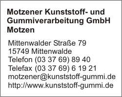 Motzener Kunststoff- und Gummiverarbeitung GmbH Motzen