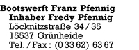 Bootswerft Franz Pfennig, Inhaber Fredy Pfennig