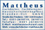 Mattheus Dachdecker, Dachklempner, Hausschornsteinkopfbau Dresden-Ost GmbH
