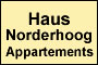 Appartementvermietung Gunda Fels - Haus Norderhoog